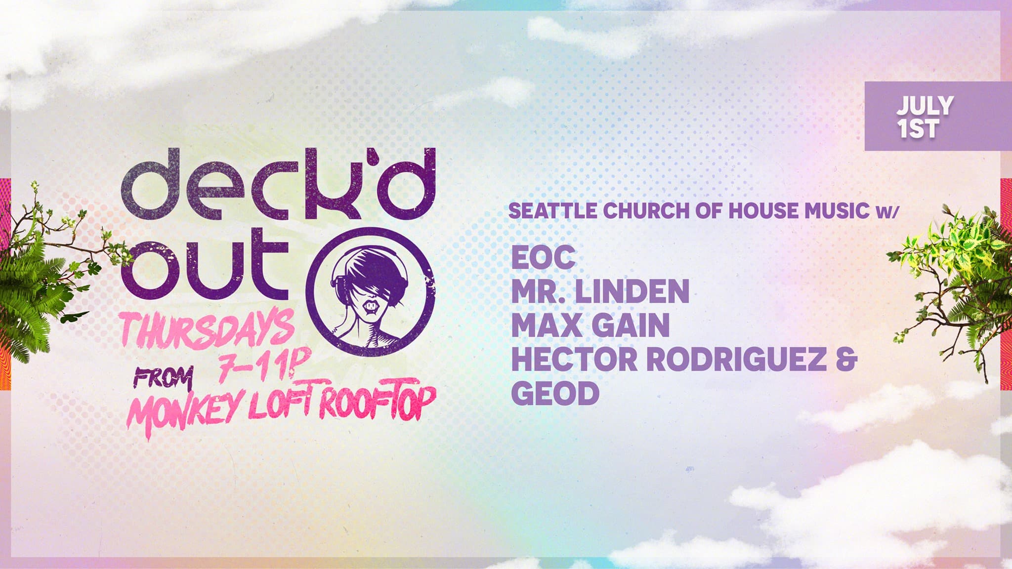 Deck'd Out #1 - SCOHM w/ EOC Mr. Linden Max Gain Hector J Rodriguez & GeoD at Monkey Loft, Seattle WA