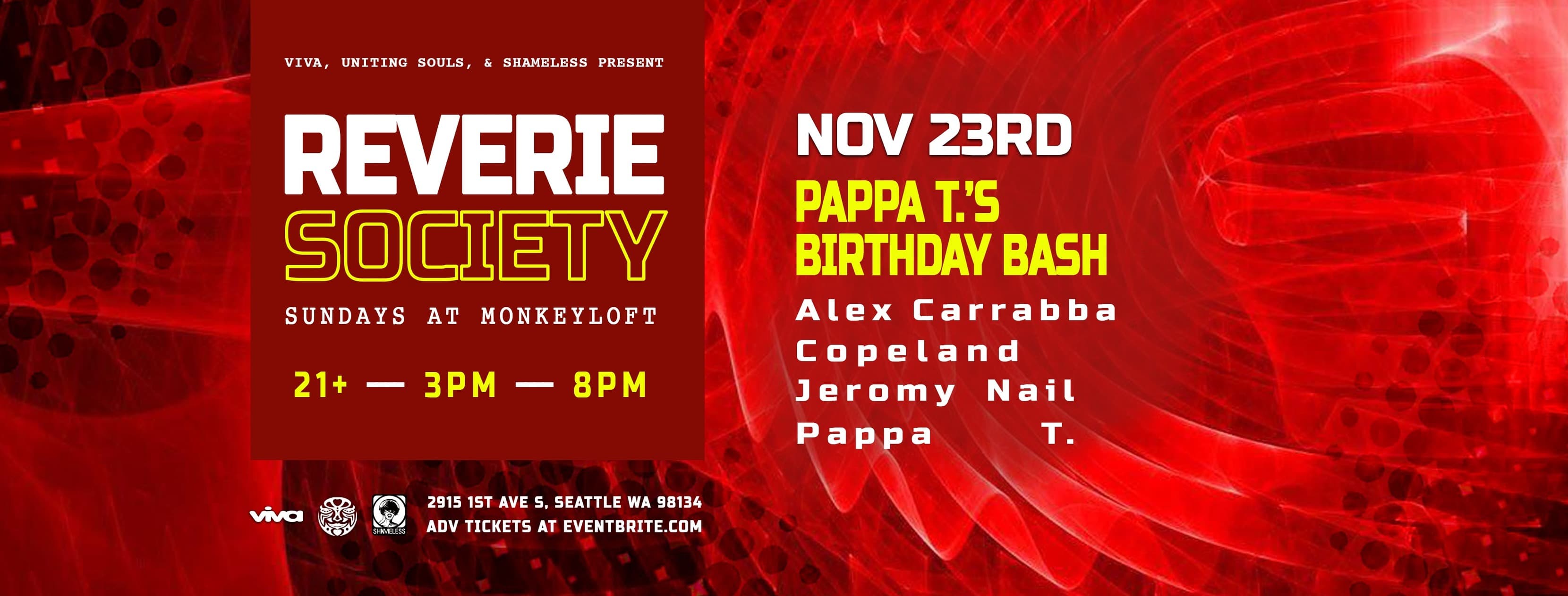 Reverie Society: Pappa T's Bday Bash at Monkey Loft, Seattle WA